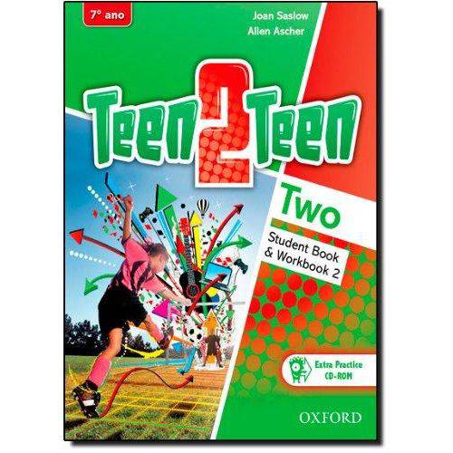 Teen 2 Teen - Level 2 - Student Book And Workbook - Ensino Fundamental II - 7º Ano