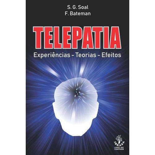 Telepatia - Experiências, Teorias, Efeitos