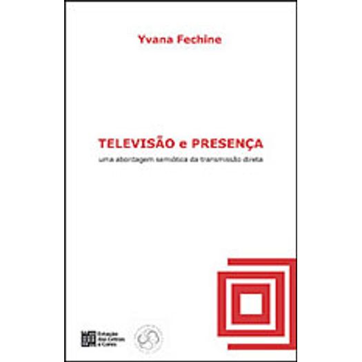 Televisao e Presenca - Estacao das Letras