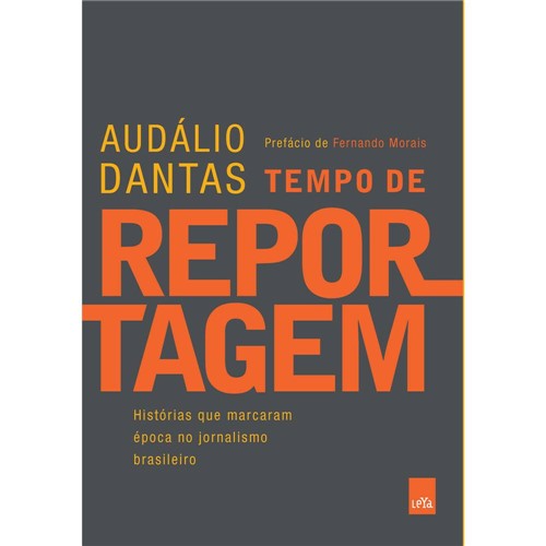 Tempo de Reportagem: Histórias que Marcaram Época no Jornalismo Brasileiro