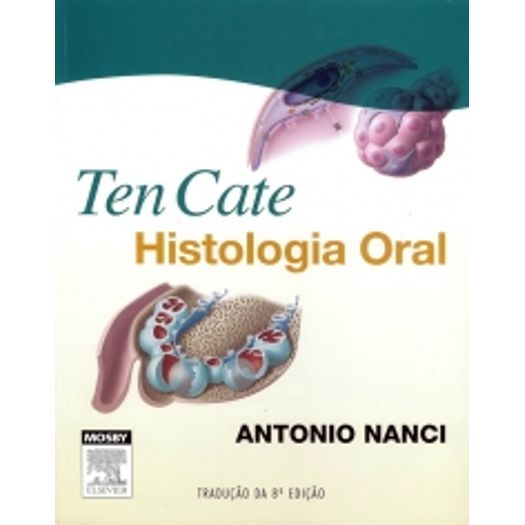 Ten Cate Histologia Oral - Elsevier - Ed 08
