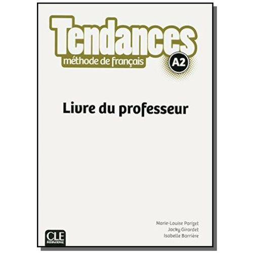 Tendances A2 - Livre Du Professeur