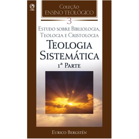 Teologia Sistemática 1ª Parte