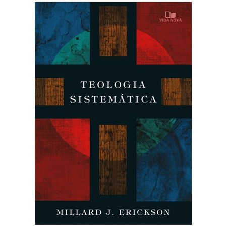 Teologia Sistemática Millard J. Erickson