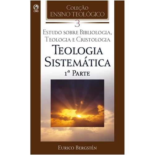 Teologia Sistemática - Volume 03 - CET