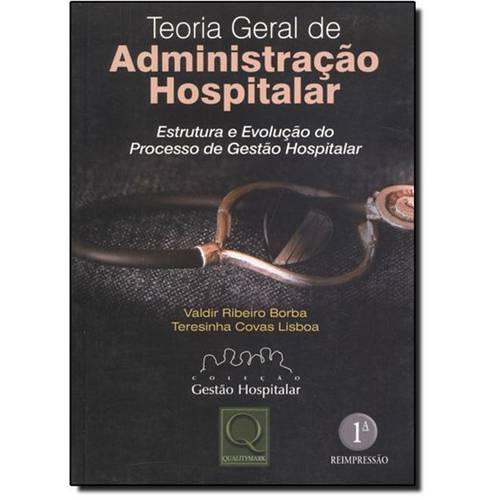 Teoria Geral de Administração Hospitalar