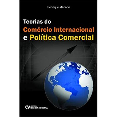 Teorias do Comércio Internacional e Política Comercial