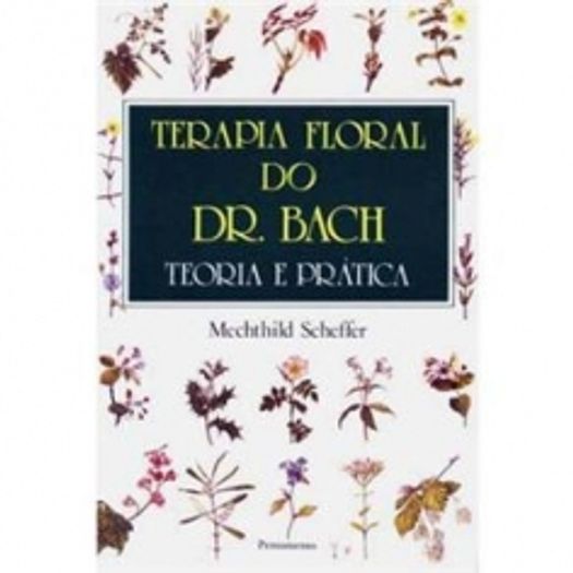 Terapia Floral do Dr Bach - Pensamento