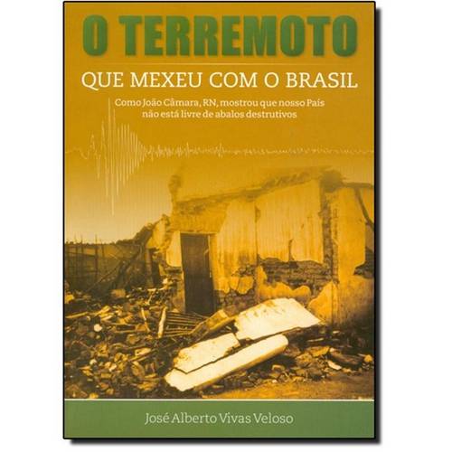 Terremoto Qu Mexeu com o Brasil, o