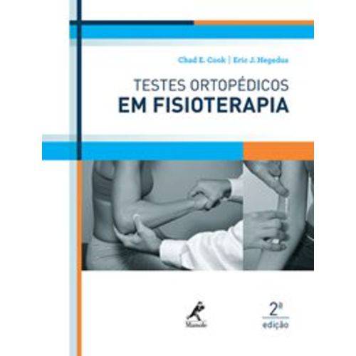 Testes Ortopédicos em Fisioterapia - 2ª Edição - Manole