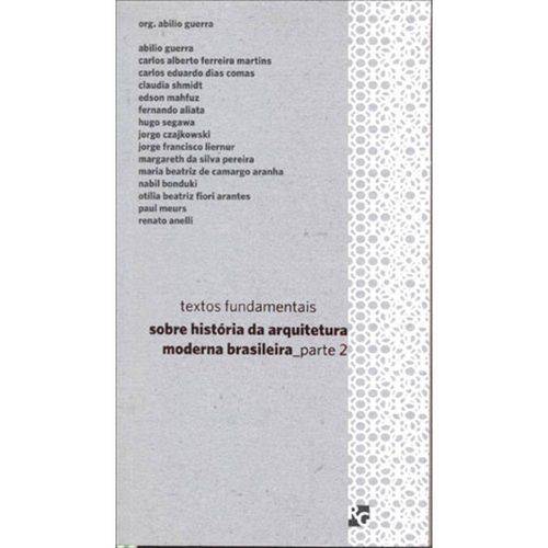 Textos Fundamentais Sobre Historia da Arquitetura Moderna Brasileira - Parte 2
