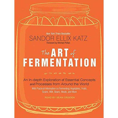 The Art Of Fermentation