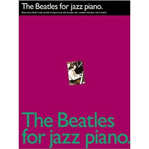 The Beatles For Jazz Piano