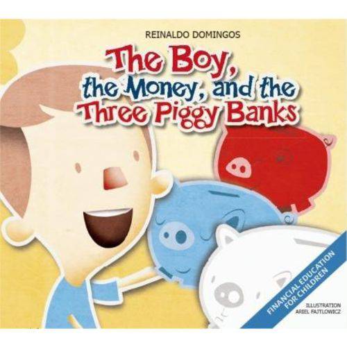 The Boy, The Money And The Three Piggy Banks