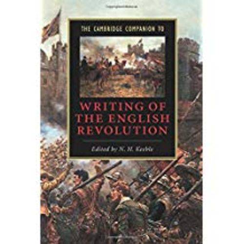 The Cambridge Companion To Writing Of The English Revolution