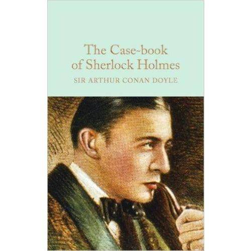 The Case-Book Of Sherlock Holmes