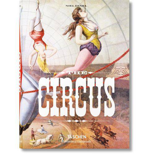 The Circus - 1870 1950 - Taschen