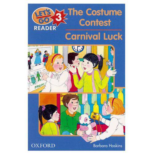 The Costume Contest/carnival Luck - Let's Go Reader - Level 3 - Oxford University Press - Elt