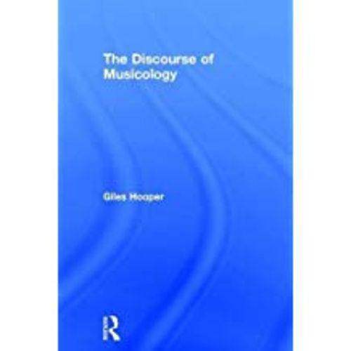 The Discourse Of Musicology