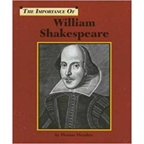 The Importance Of William Shakespeare