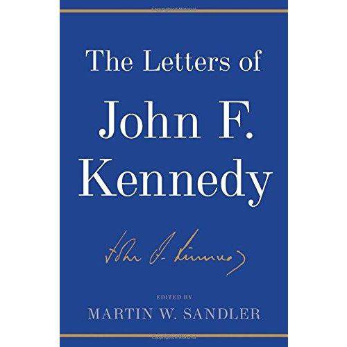 The Letters Of John F Kennedy