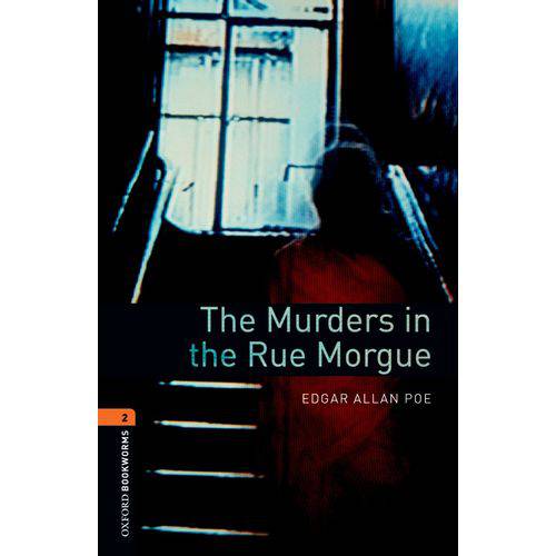The Murders In The Rue Morgue - Oxford Bookworms Library - Level 2 - Third Edition - Oxford Universi