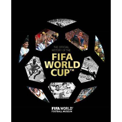 The Official History Of The FIFA World Cup