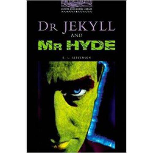 The Oxford Bookworms Library: Stage 4: 1,40 Headwords: Dr Jekyll And Mr Hyde