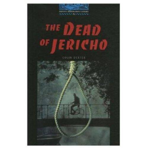 The Oxford Bookworms Library: Stage 5: 1,800 Headwords: The Dead Of Jericho