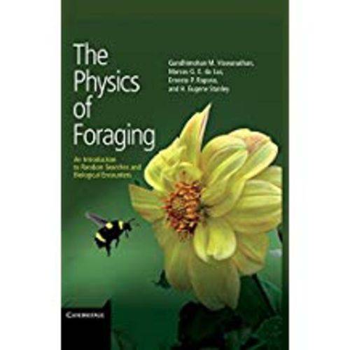 The Physics Of Foraging: An Introduction To Random Searches And Biological Encounters