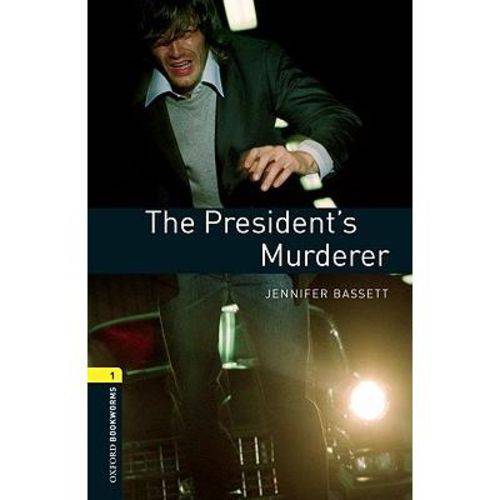 The President's Murderer - Oxford Bookworms Library - 3 Ed.