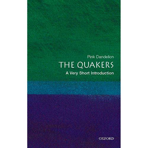 The Quakers: a Very Short Introduction
