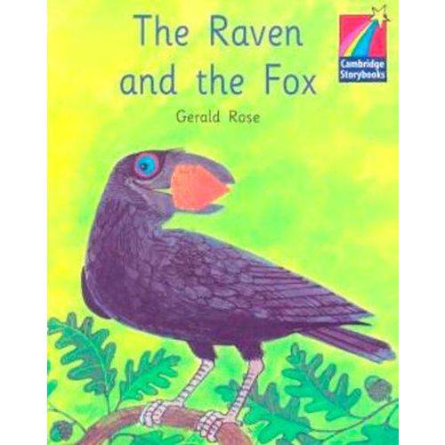 The Raven And The Fox - Cambridge Storybooks Level 2