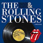The Rolling Stones: Gravações Comentadas e Discografia Completa