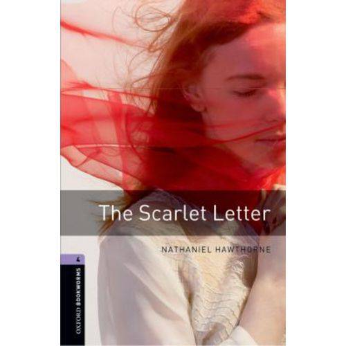 The Scarlet Letter - Oxford Bookworms Library - Level 4 - Third Edition - Oxford University Press - Elt