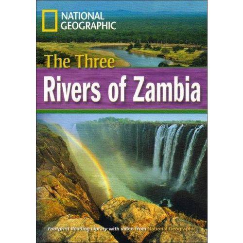 The Three Rivers Of Zambia - British English - Footprint Reading Library - Level 4 1600 B1