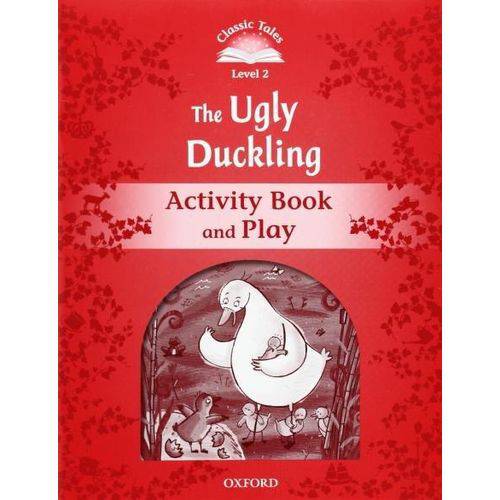 The Ugly Duckling - Activity Book And Play - Classic Tales - Level 2