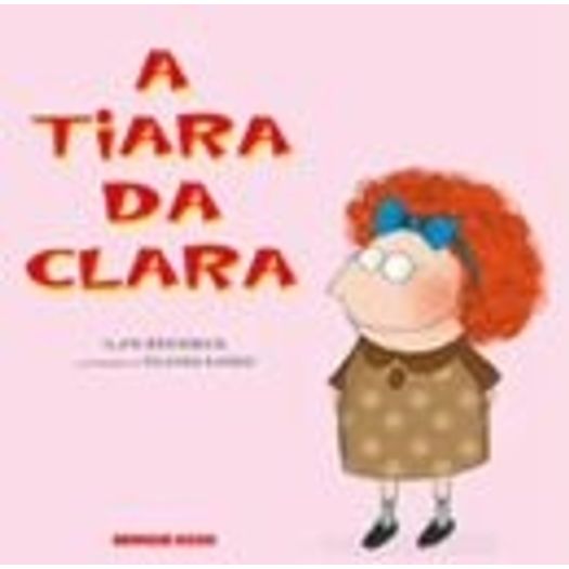 Tiara da Clara, a - Brinque Book