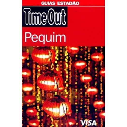Time Out Pequim - Guias Estadao