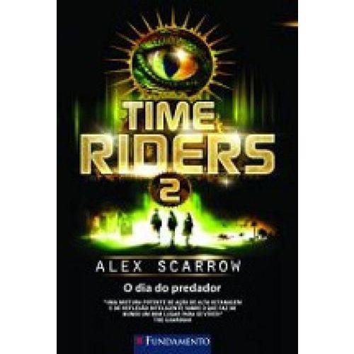 Time Riders 2 - o Dia do Predador