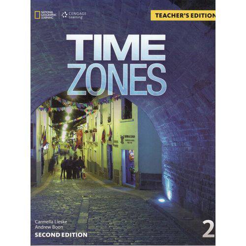 Time Zones 2 - Teacher's Edition - Second Edition - National Geographic Learning - Cengage