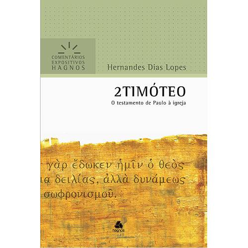 2 Timóteo - Comentário Expositivo - 1ª Ed.