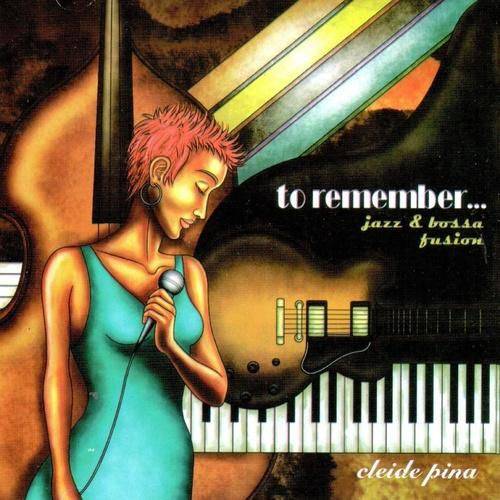 To Remember Jazz And Bossa Fusion