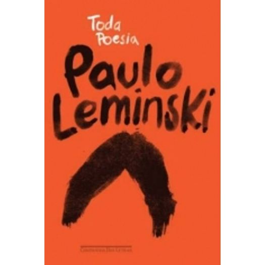 Toda Poesia Paulo Leminski - Cia das Letras