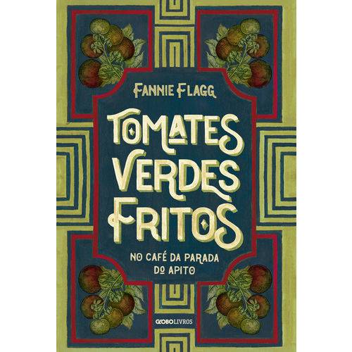 Tomates Verdes Fritos no Café da Parada do Apito - 1ª Ed.