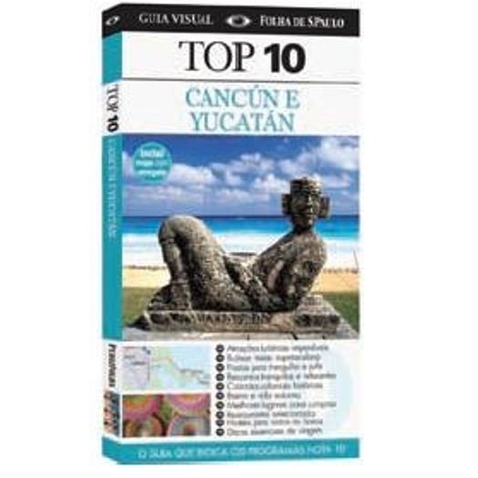 Top 10 Cancun e Yucatan - Publifolha