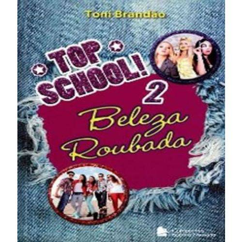 Top School! - Beleza Roubada - Vol 02