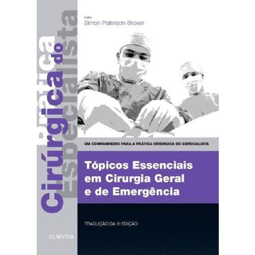 Topicos Essenciais em Cirurgia Geral e de Emergencia - Elsevier