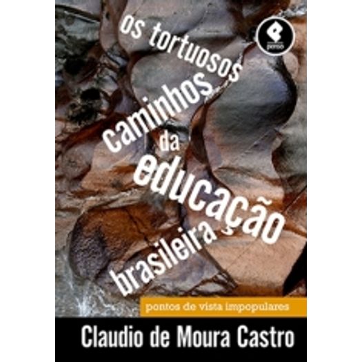 Tortuosos Caminhos da Educacao Brasileira, os - Penso