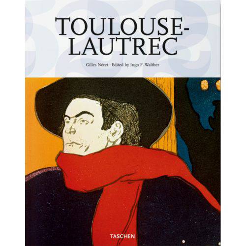 Toulouse - Lautrec - Gilles Néret
